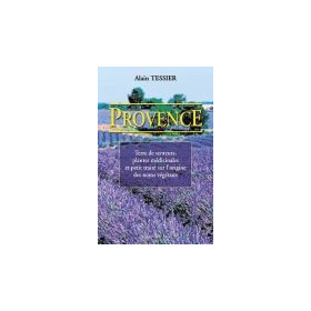PROVENCE Terre de senteurs,...