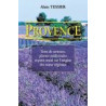 PROVENCE Alain Tessier "Terre de Senteurs, plantes médicinales et petit traité sur l'origine des nom