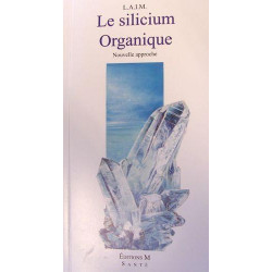 Le Silicium Organique nouvelle approche