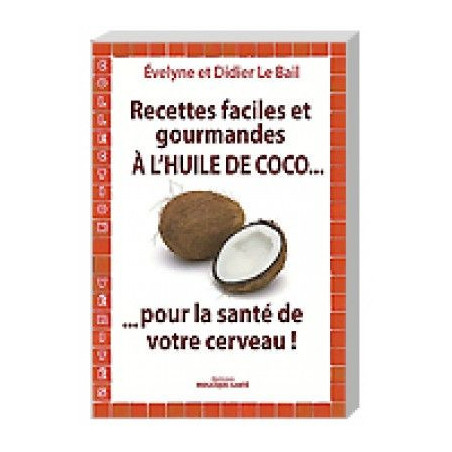 Recettes faciles et gourmandes à l'huile de Coco