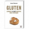 GLUTEN Comment le Blé vous intoxique julien Venesson